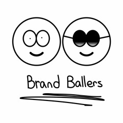 BrandBallers Podcast