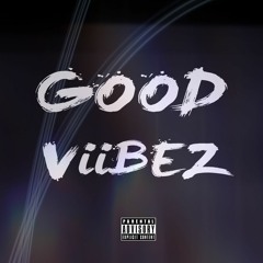 Good~Viibez Music
