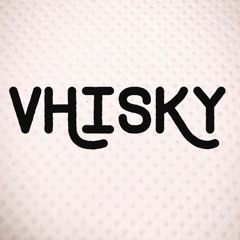 Vhisky
