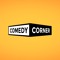 Comedy Corner