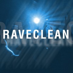 RaveClean