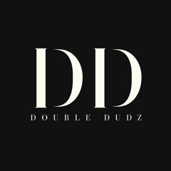 Double Dudz