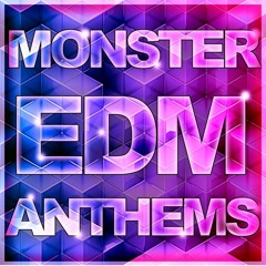 EDM Anthems