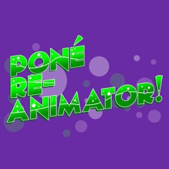 Poné Re-Animator!