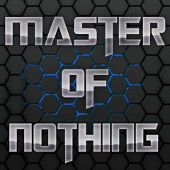 Ma5terOfNothing
