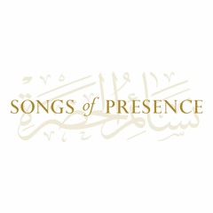 Songs of Presence