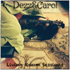 Dezz & Carol