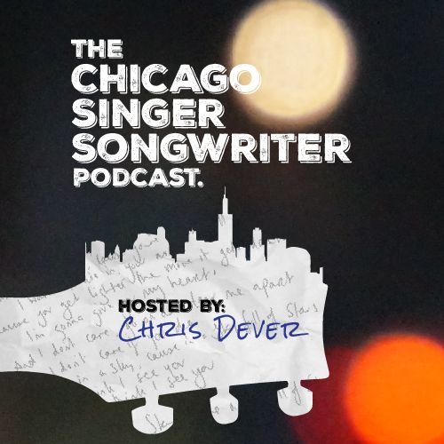 The Chicago Singer Songwriter Podcast