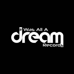 It Was All A Dream Records