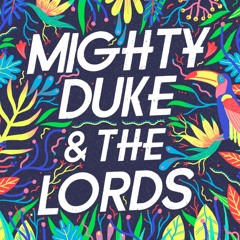Mighty Duke & The Lords