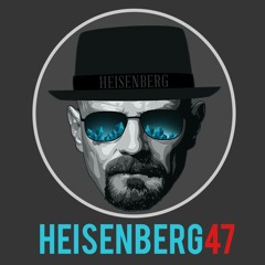 HEISENBERG™