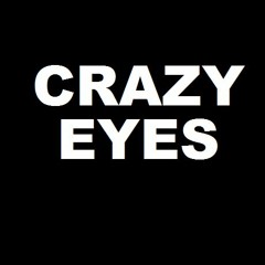 Crazy Eyes
