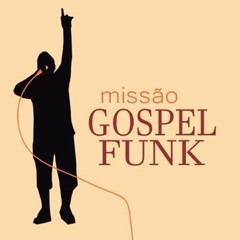 Missao Gospel Funk
