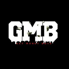 900/GMB Get Money Boyz