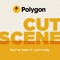 Polygon Cutscene