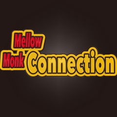 Mellow Monk Connection