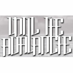 Until The Avalanche