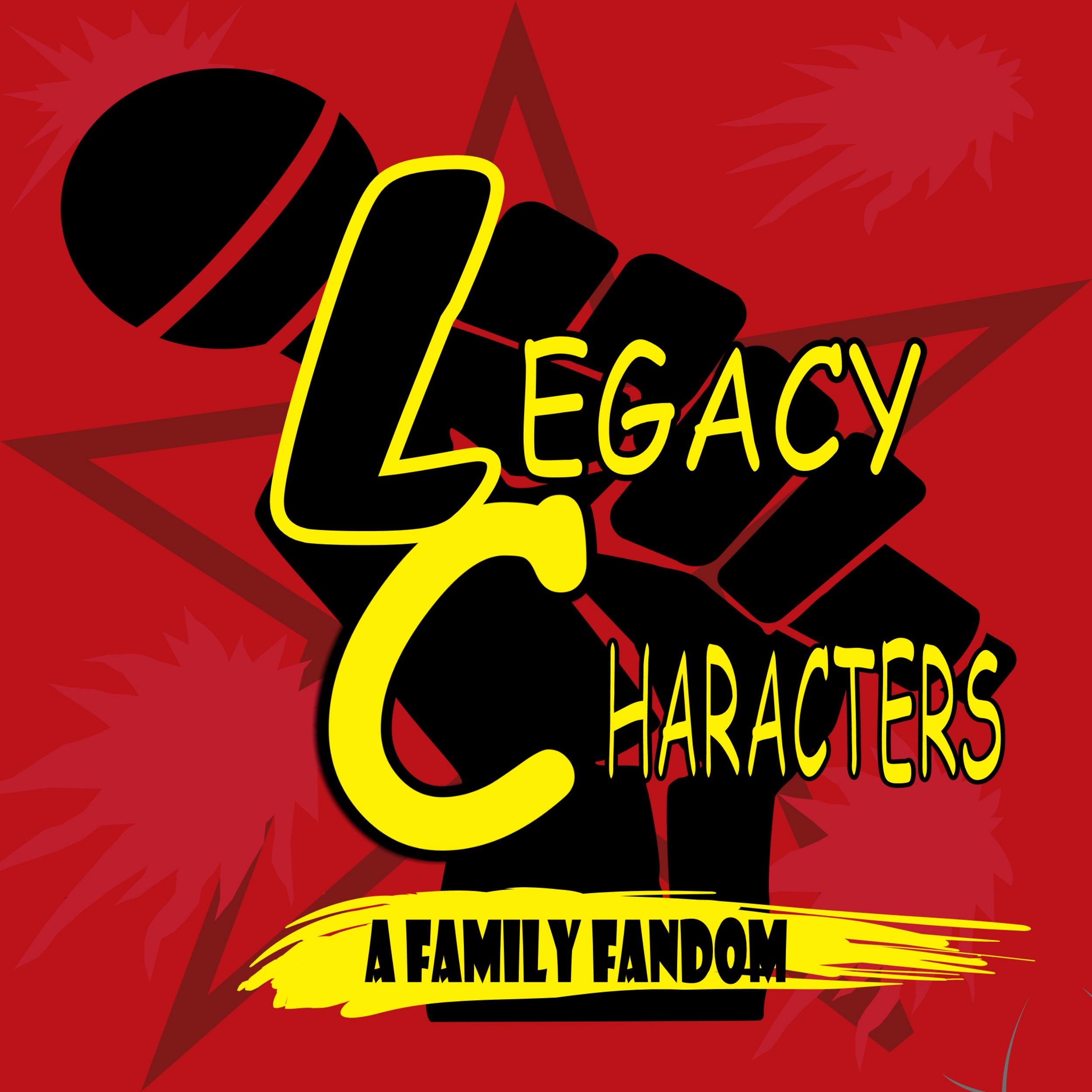 Legacy Characters: A Family Fandom