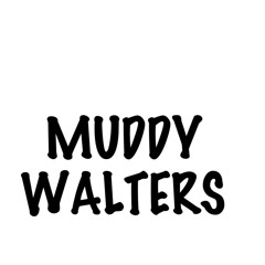 Muddy Walters