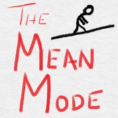 The Mean Mode
