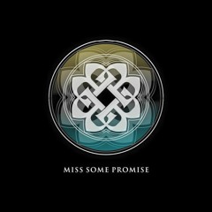 Miss Some Promise