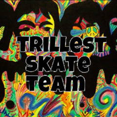 Trillest Skate Team