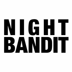 Night Bandit