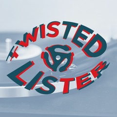 Twisted Lister