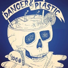 danger&plastic