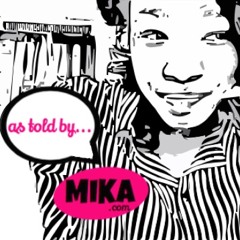 AsToldByMIKA.com Podcast