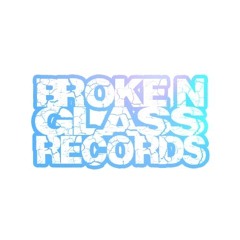 Broke N Glass Records