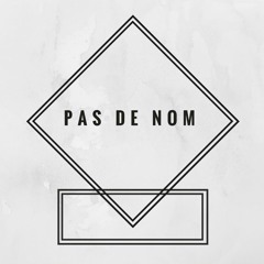 PAS DE NOM