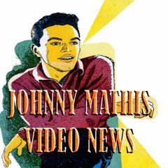Johnny Mathis VideoNews