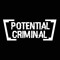 Potential Criminal