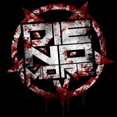 Die No More