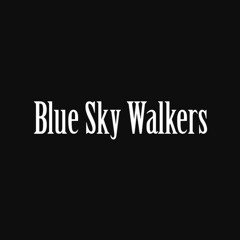 Blue Sky Walkers