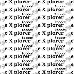 Explorer Podcast