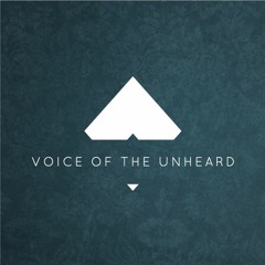Voice Of The Unheard
