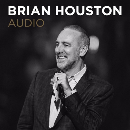 Stream Brian Houston Podcast Music Listen To Songs Albums Playlists For Free On Soundcloud