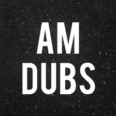 AM DUBS