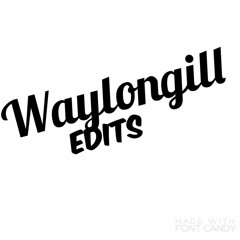waylongill Edits