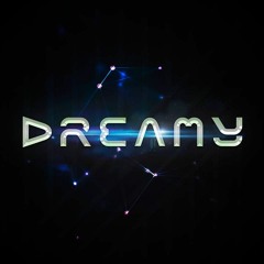 Dreamy