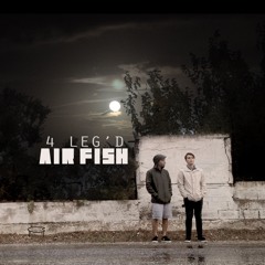 4 leg'd Air Fish