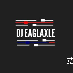 DJ EAGLAXLE