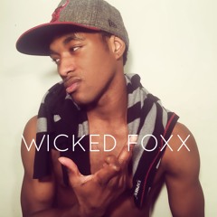 Wicked Foxx