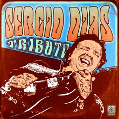 TRIBUTO À SÉRGIO DIAS