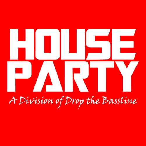 Stream House Party music Listen to songs, albums, playlists for free
