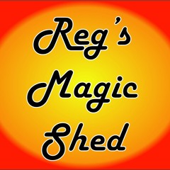 REG'S MAGIC SHED