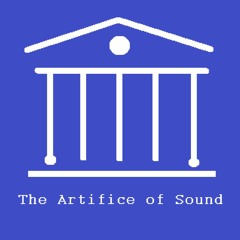 The Artifice of Sound