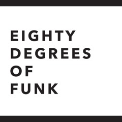 eighty_degrees_of_funk